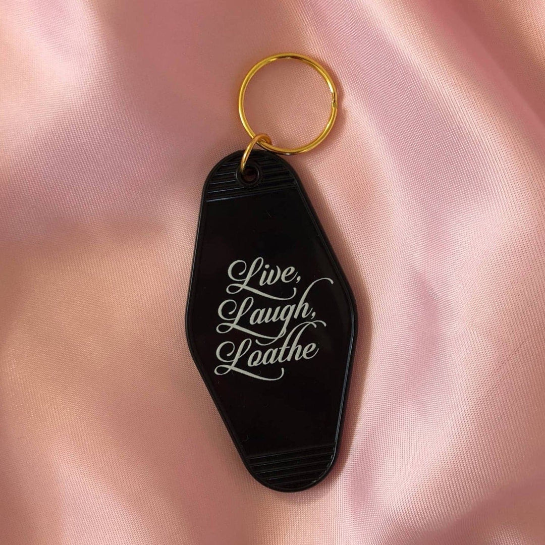 Live Laugh Loathe Motel Keychain (PREORDER)