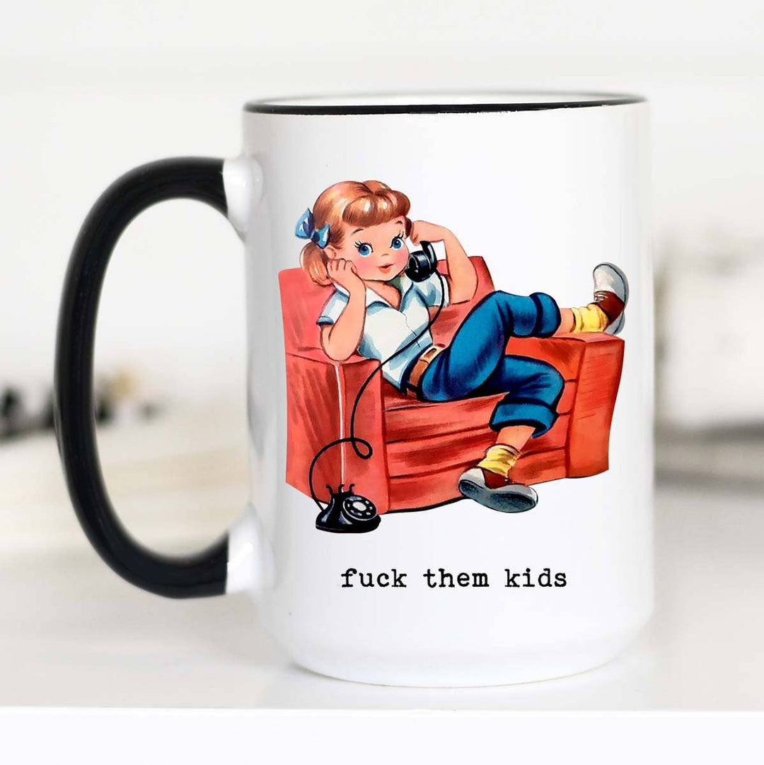 Eff Them Kids Mug