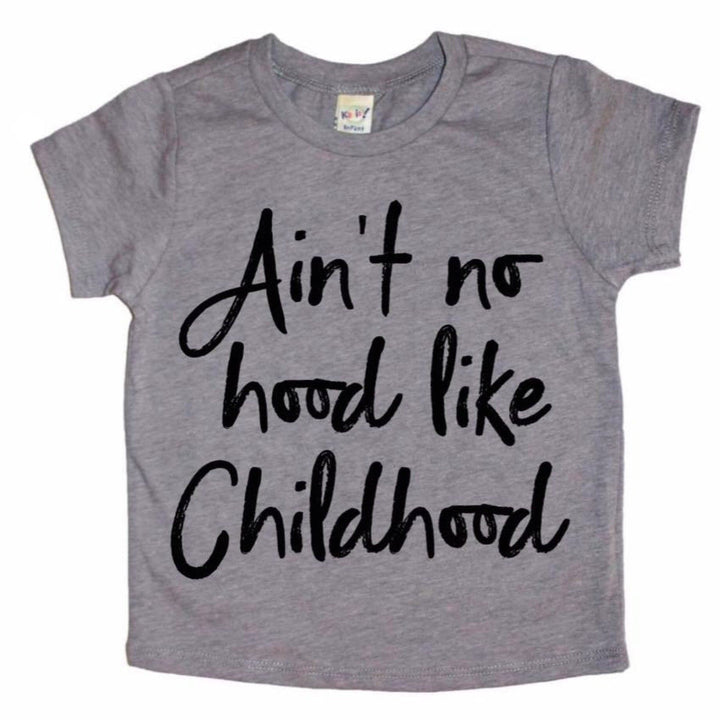 Ain't No Hood Like Childhood Tee - Gray
