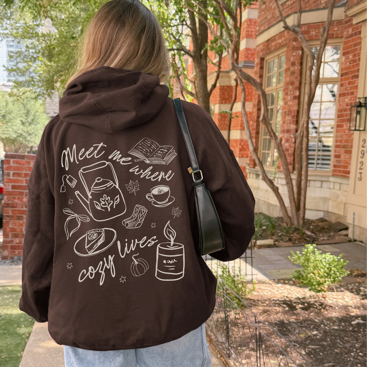 Meet Me Where Cozy Lives Hoodie