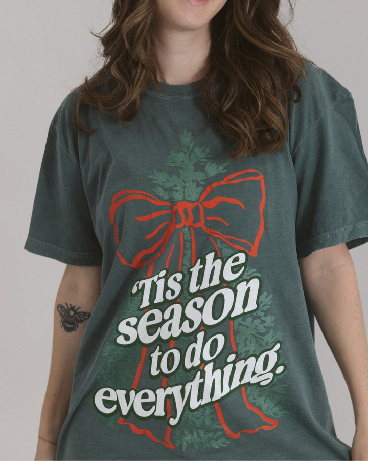 Tis' The Season Tee
