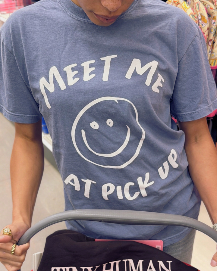 Meet Me At Pick Up Tee