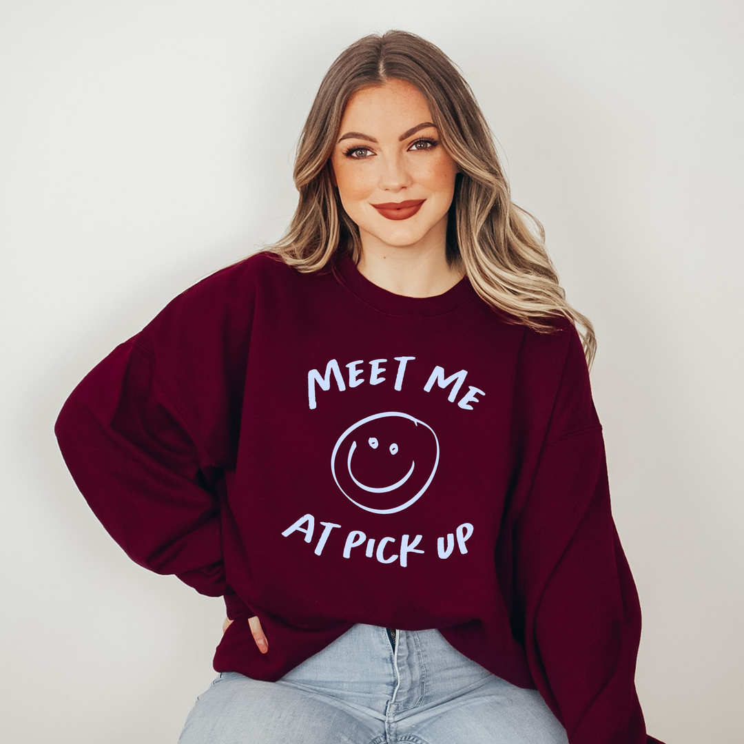 Meet Me At Pick Up Sweatshirt