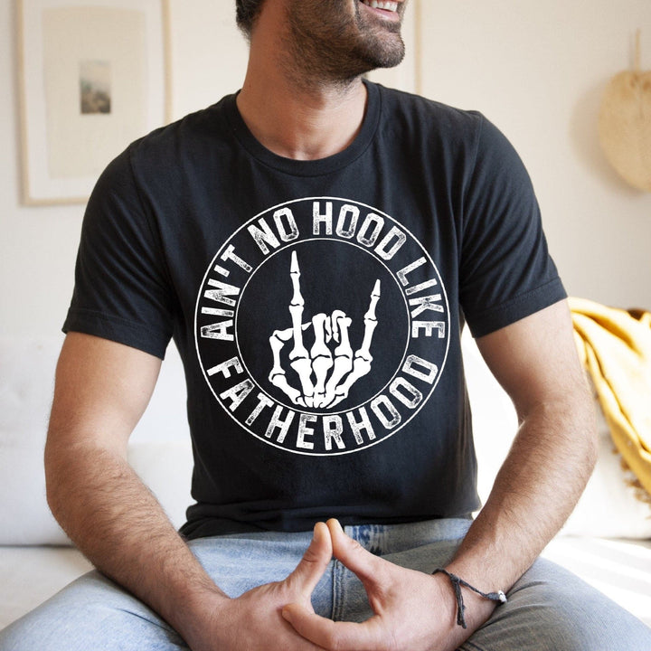 Ain't No Hood Like Fatherhood Skelly Tee