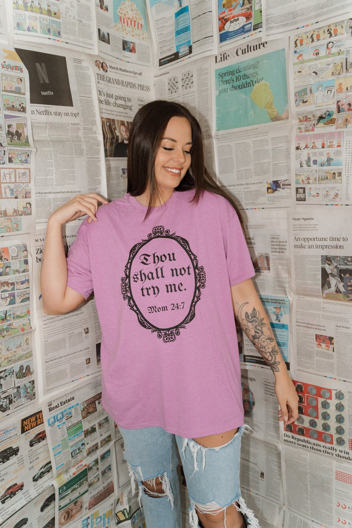 Thou Shall Not Try Me Tee