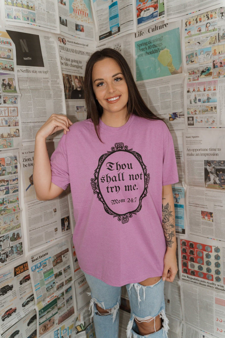 Thou Shall Not Try Me Tee