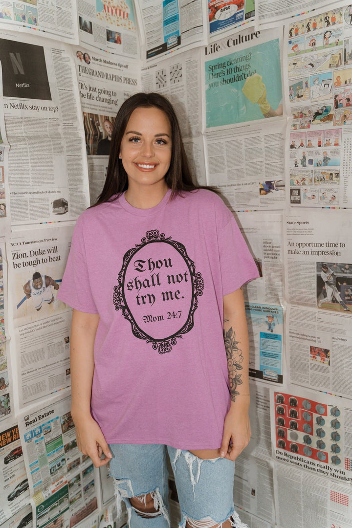 Thou Shall Not Try Me Tee