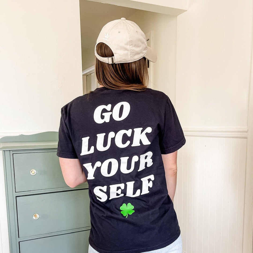 Go Luck Yourself Tee - Black