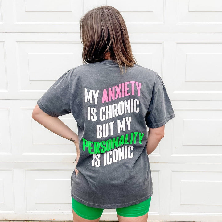 My Anxiety is Chronic Tee - Pepper