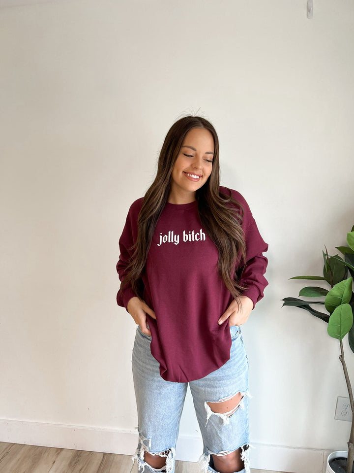 Jolly Bitch Sweatshirt - Maroon