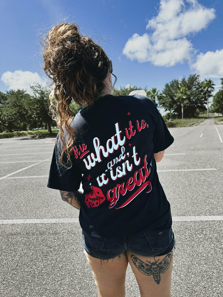It Is What It Is Black Tee