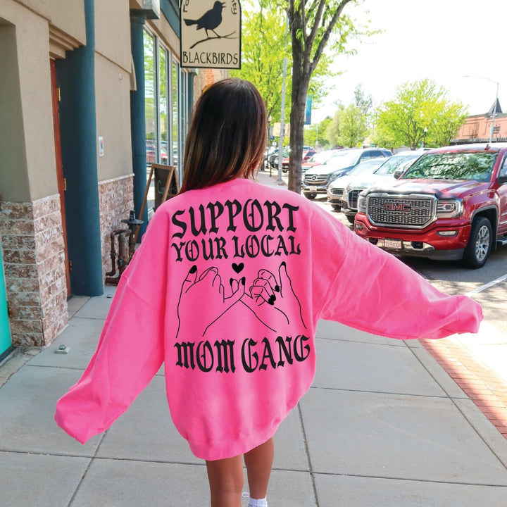 Support Your Local Mom Gang Sweatshirt - Neon Pink