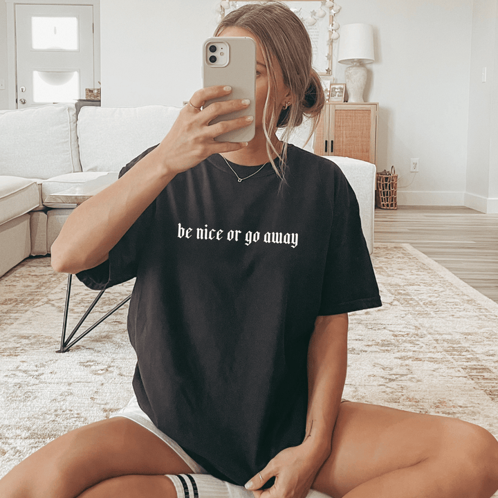 Be Nice Or Go Away Tee - Black