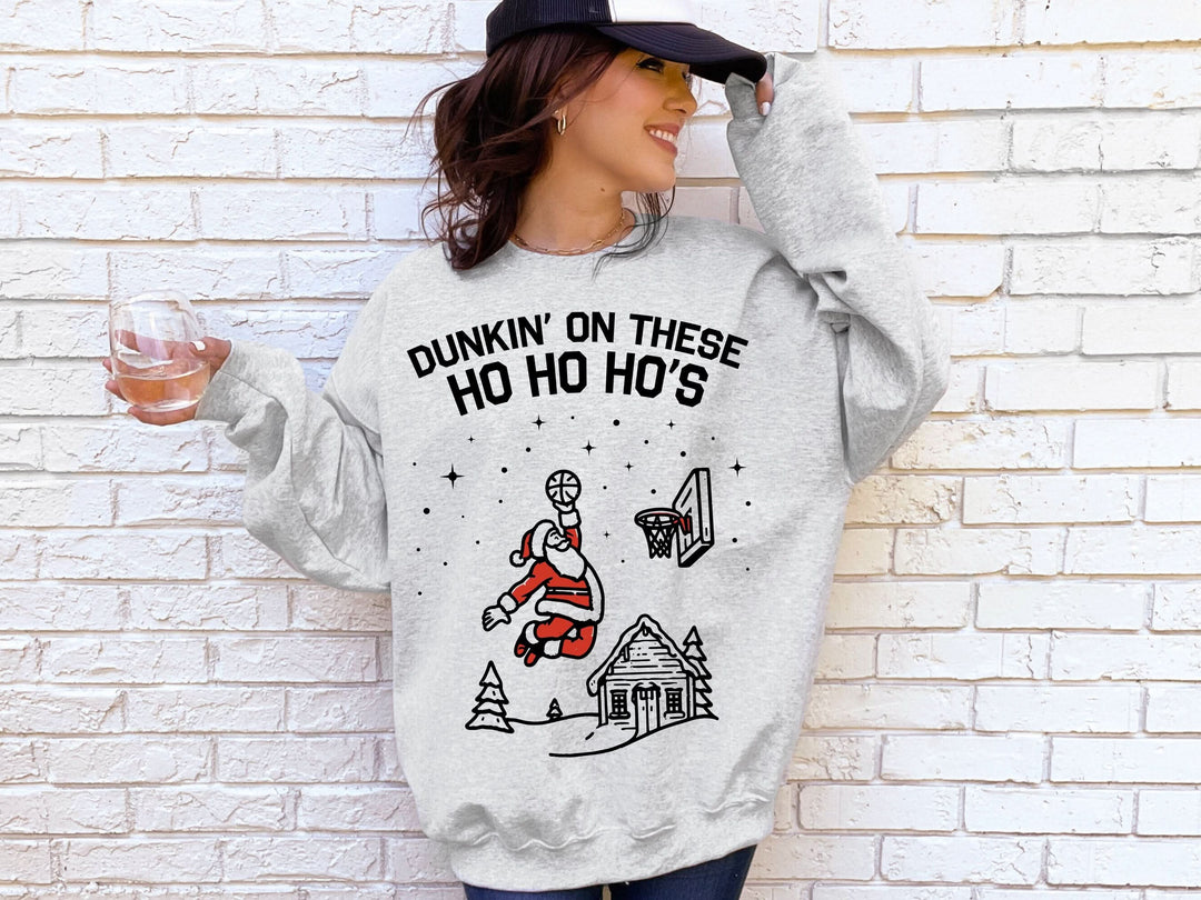 Dunkin' On These Ho Ho Ho's Sweatshirt