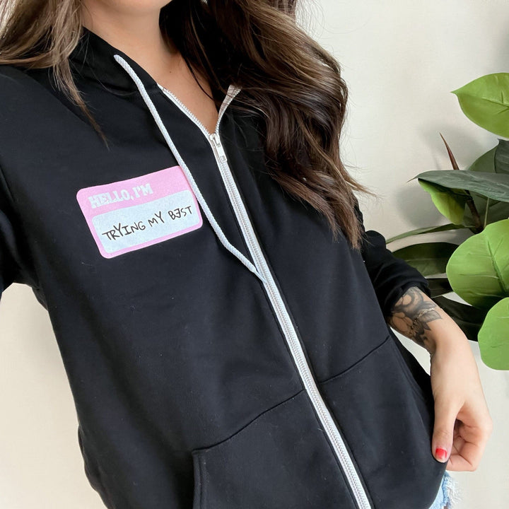 Trying My Best Zip-Up Hoodie