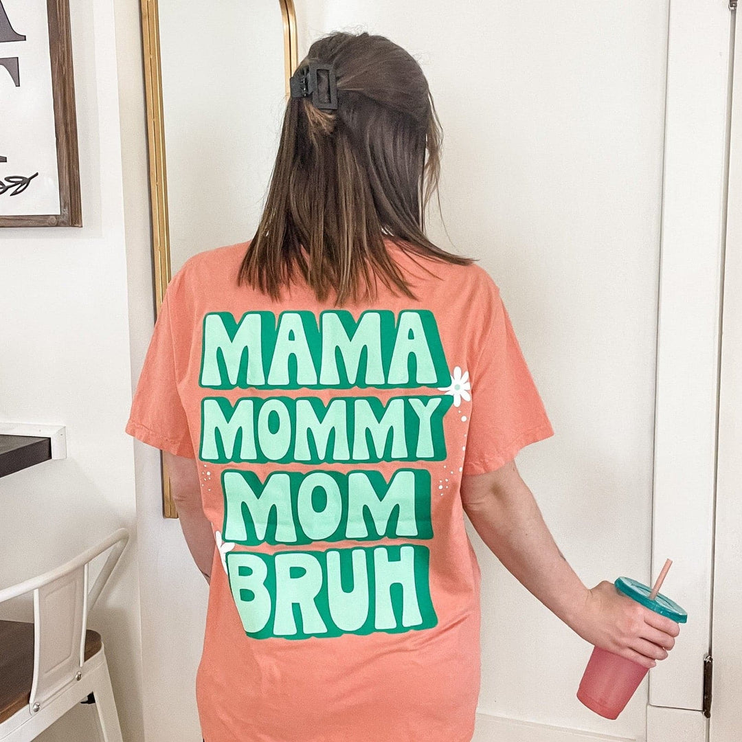 Mama, Mommy, Mom, BRUH Tee - Terracotta