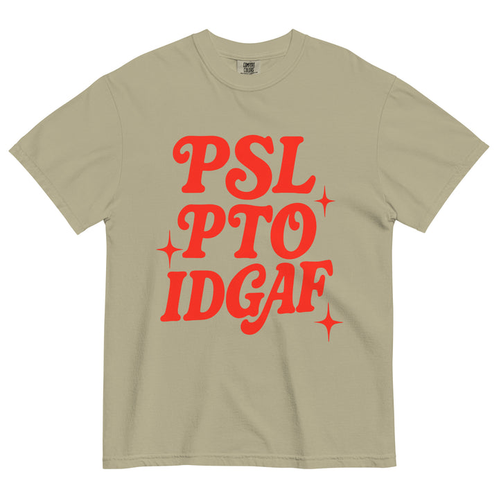PSL PTO IDGAF Tan Tee