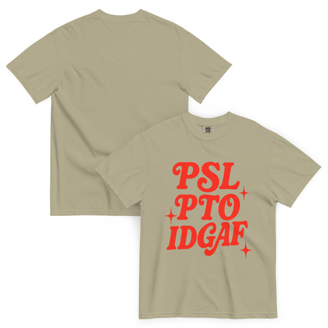 PSL PTO IDGAF Tan Tee
