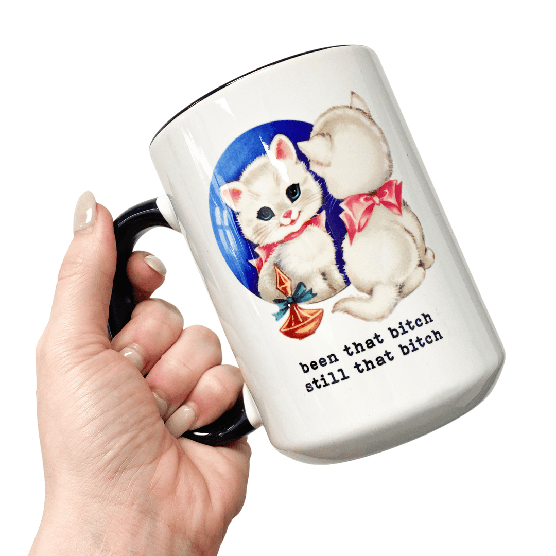 Still That Bitch Mug