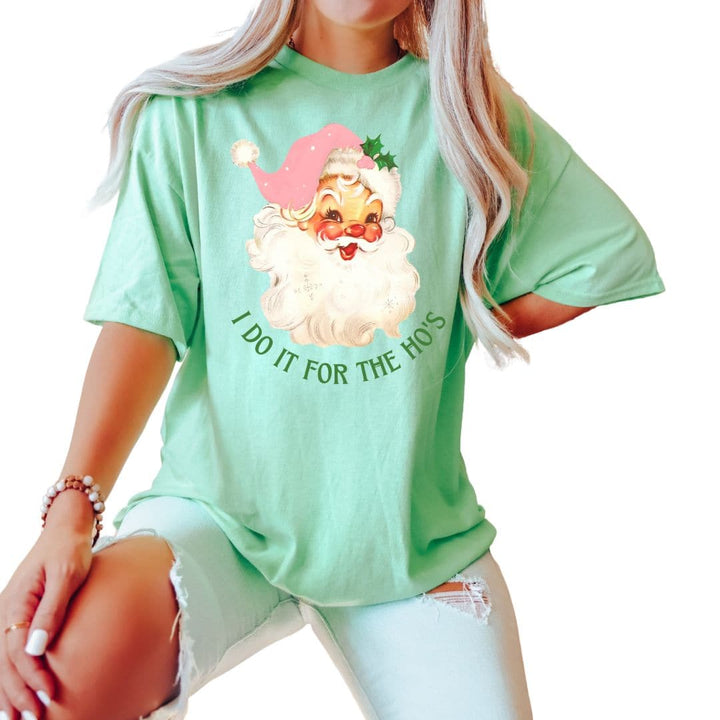 I Do It For The Ho's Tee - Mint
