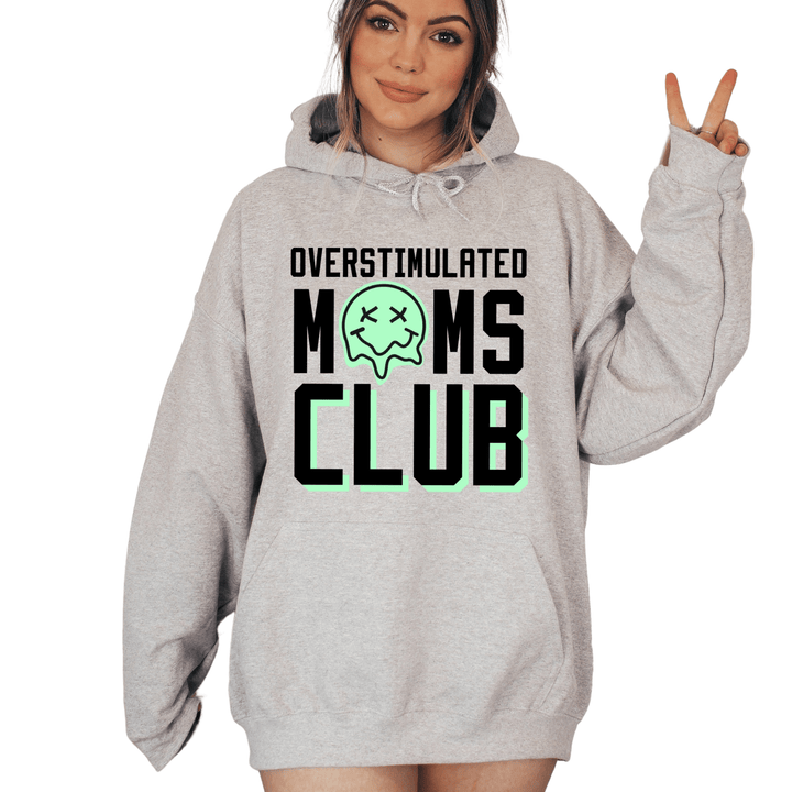 Overstimulated Moms Club Hoodie