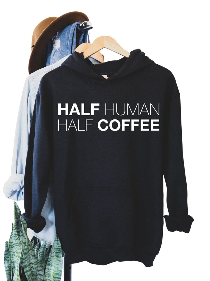 Half Human Half Coffee Hoodie