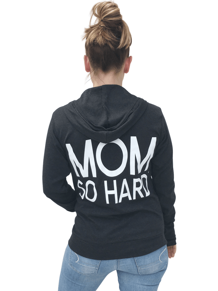 Mom So Hard Lightweight Zip-Up Hoodie - Charcoal with White Print