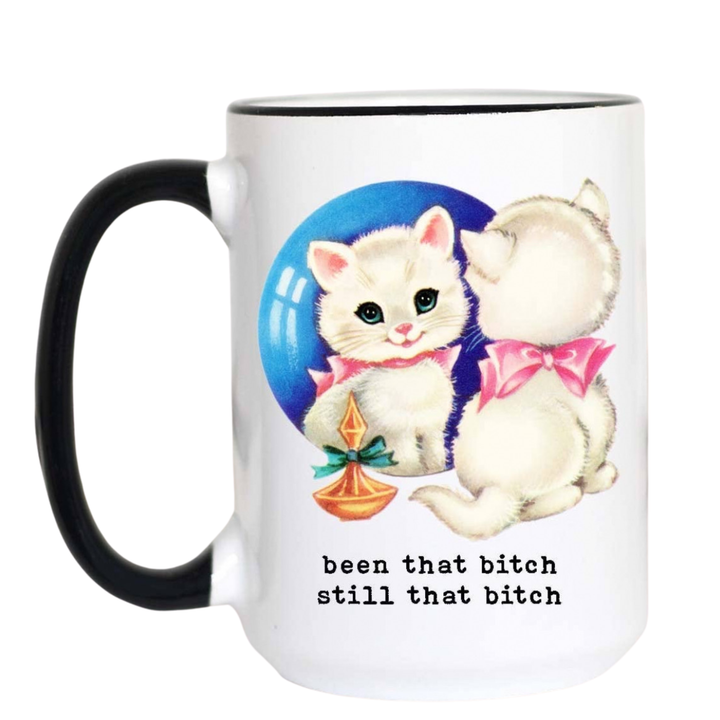 Still That Bitch Mug