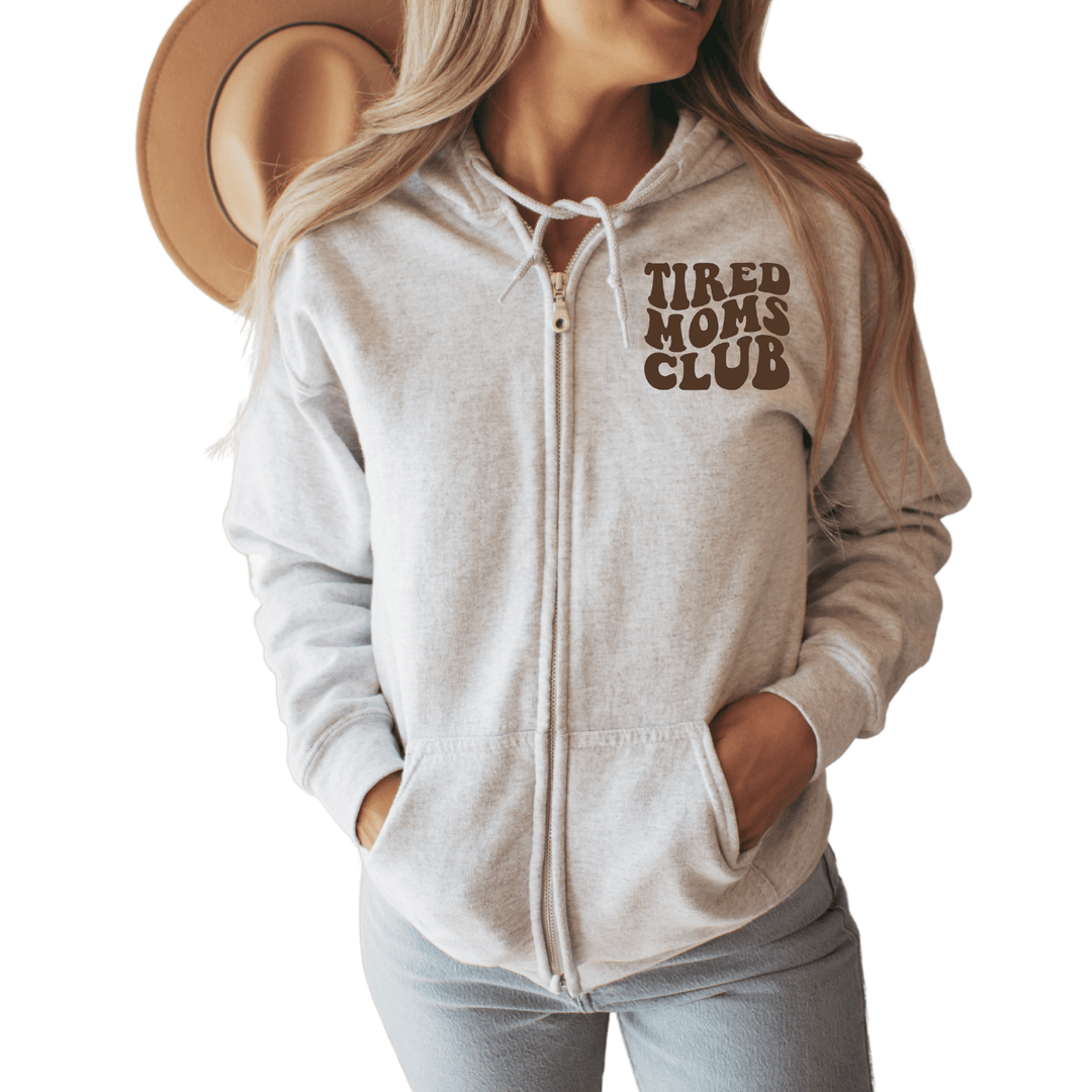 Tired Moms Club Zip-Up Hoodie