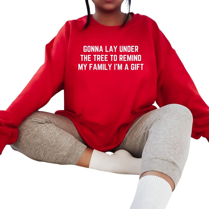 I'm A Gift Sweatshirt