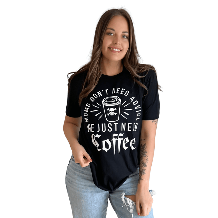 Moms Need Coffee Tee