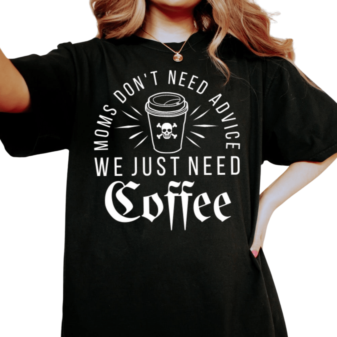 Moms Need Coffee Tee