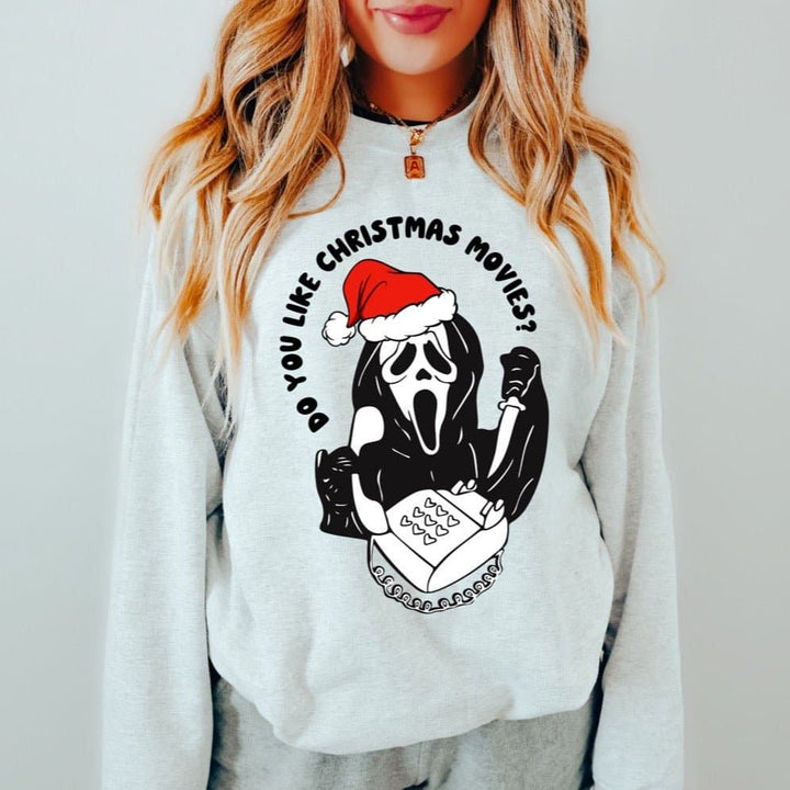 Do You Like Christmas Movies Sweatshirt