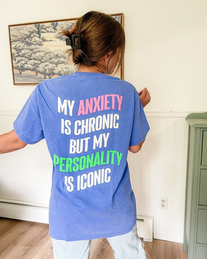 My Anxiety is Chronic Tee - Blue
