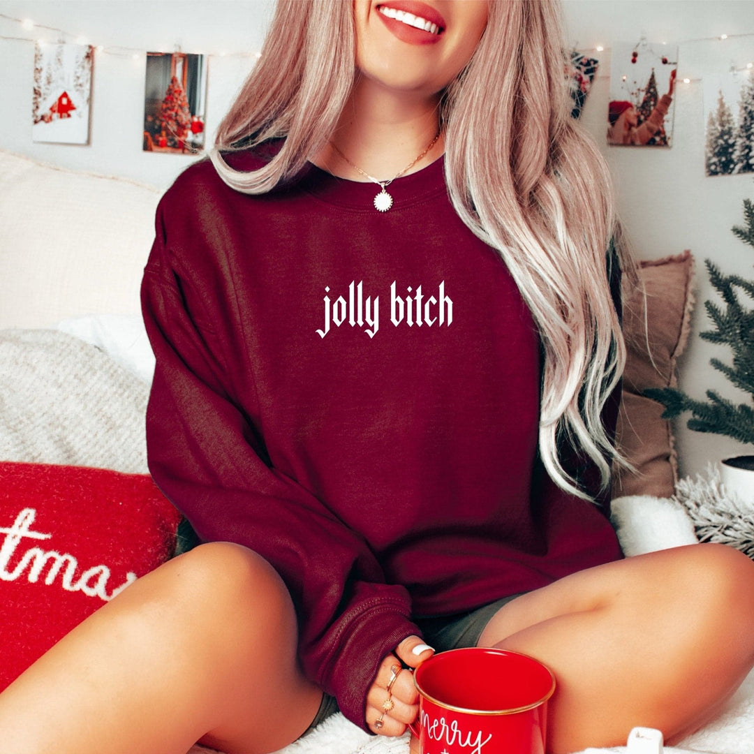 Jolly Bitch Sweatshirt - Maroon