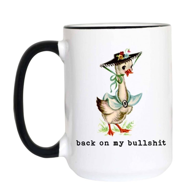 Back On My Bullshit Mug (PREORDER)