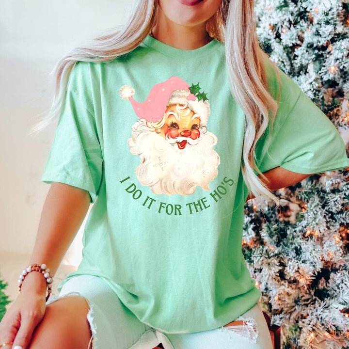 I Do It For The Ho's Tee - Mint