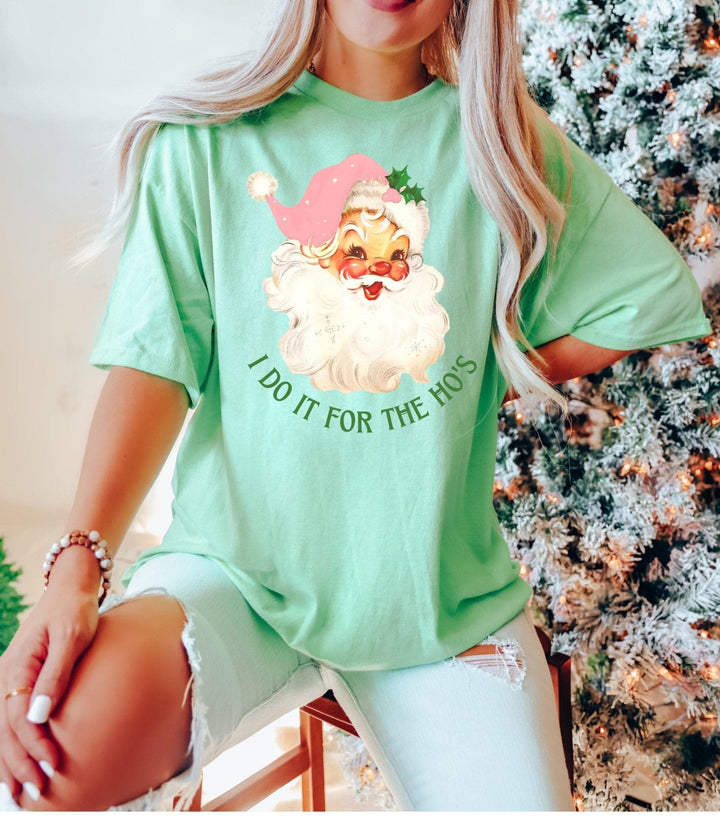I Do It For The Ho's Tee - Mint