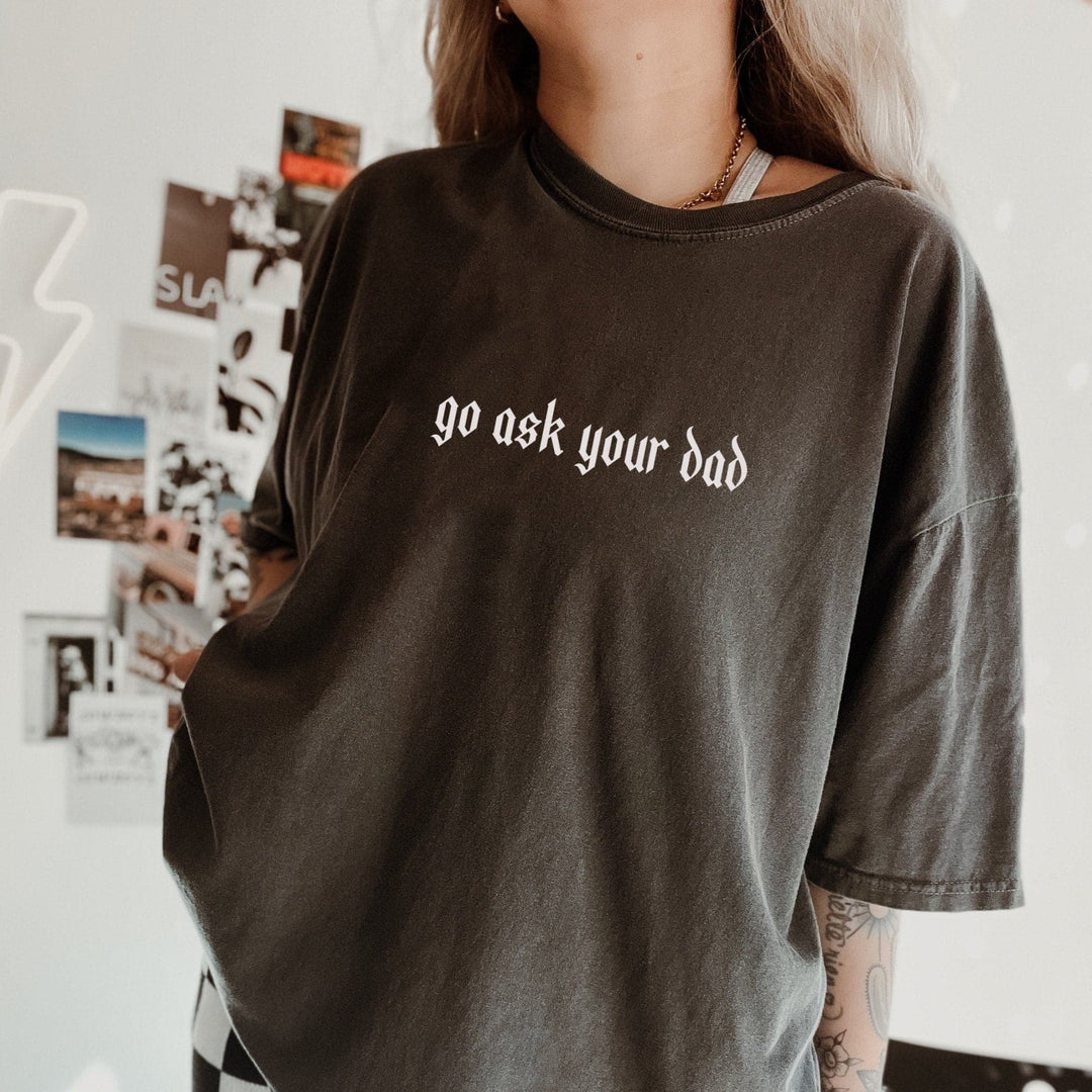 Go Ask Your Dad Blackletter Tee - Pepper