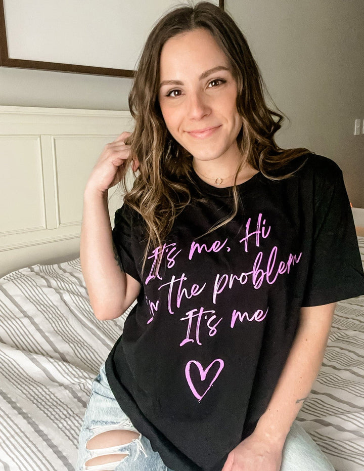 I'm The Problem Tee - Black