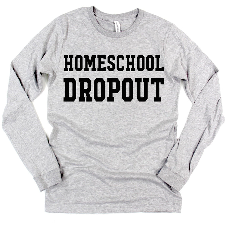 Homeschool Dropout Pullover Tee