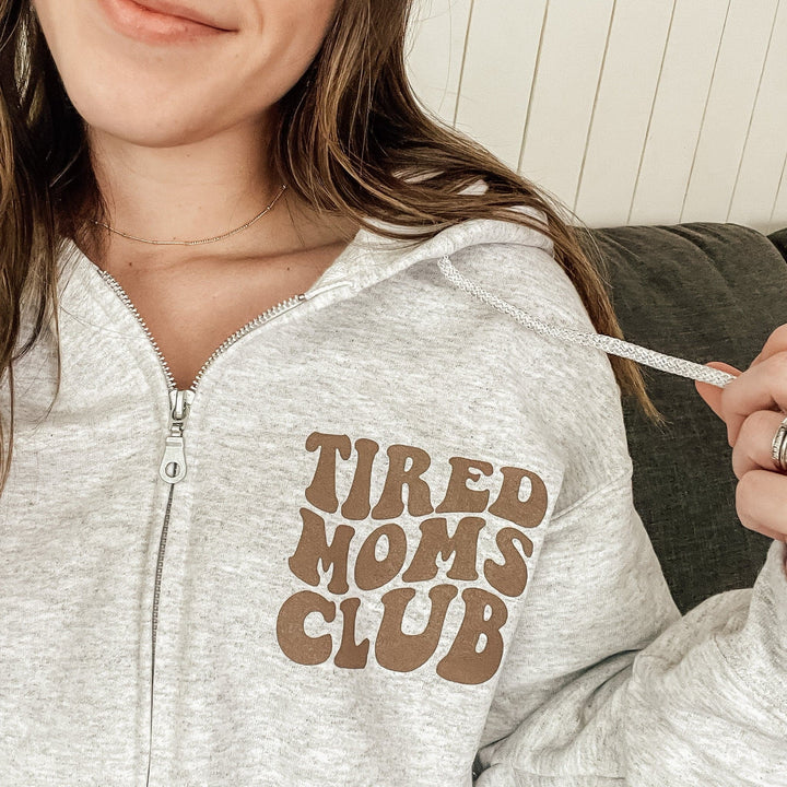 Tired Moms Club Zip-Up Hoodie