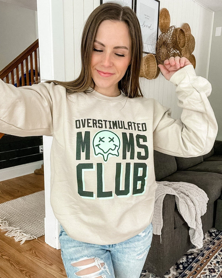 Overstimulated Moms Club Sweatshirt