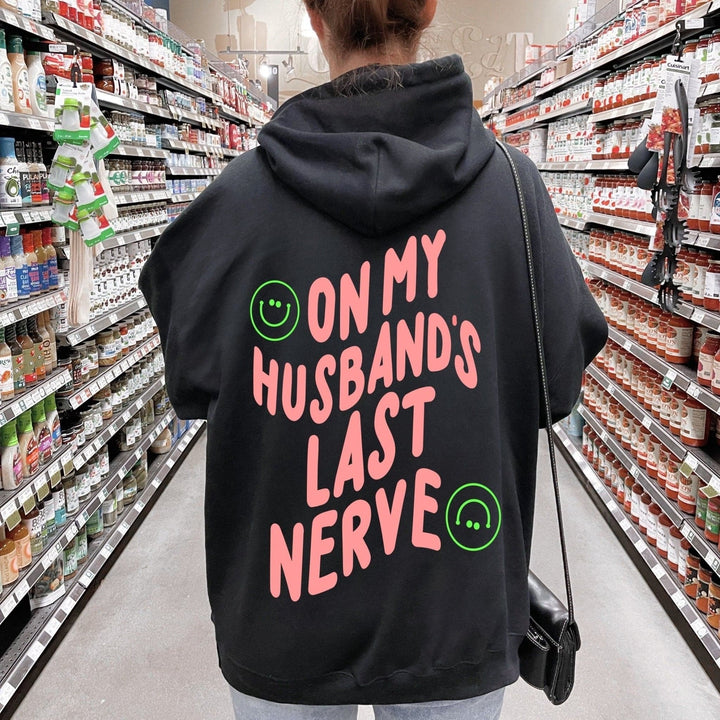 On My Husband's Last Nerve Hoodie - Black