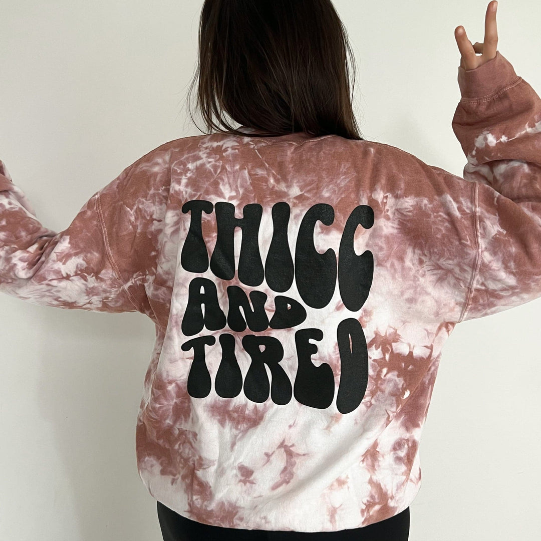 Thicc and Tired Copper Crystal Tie Dye Sweatshirt