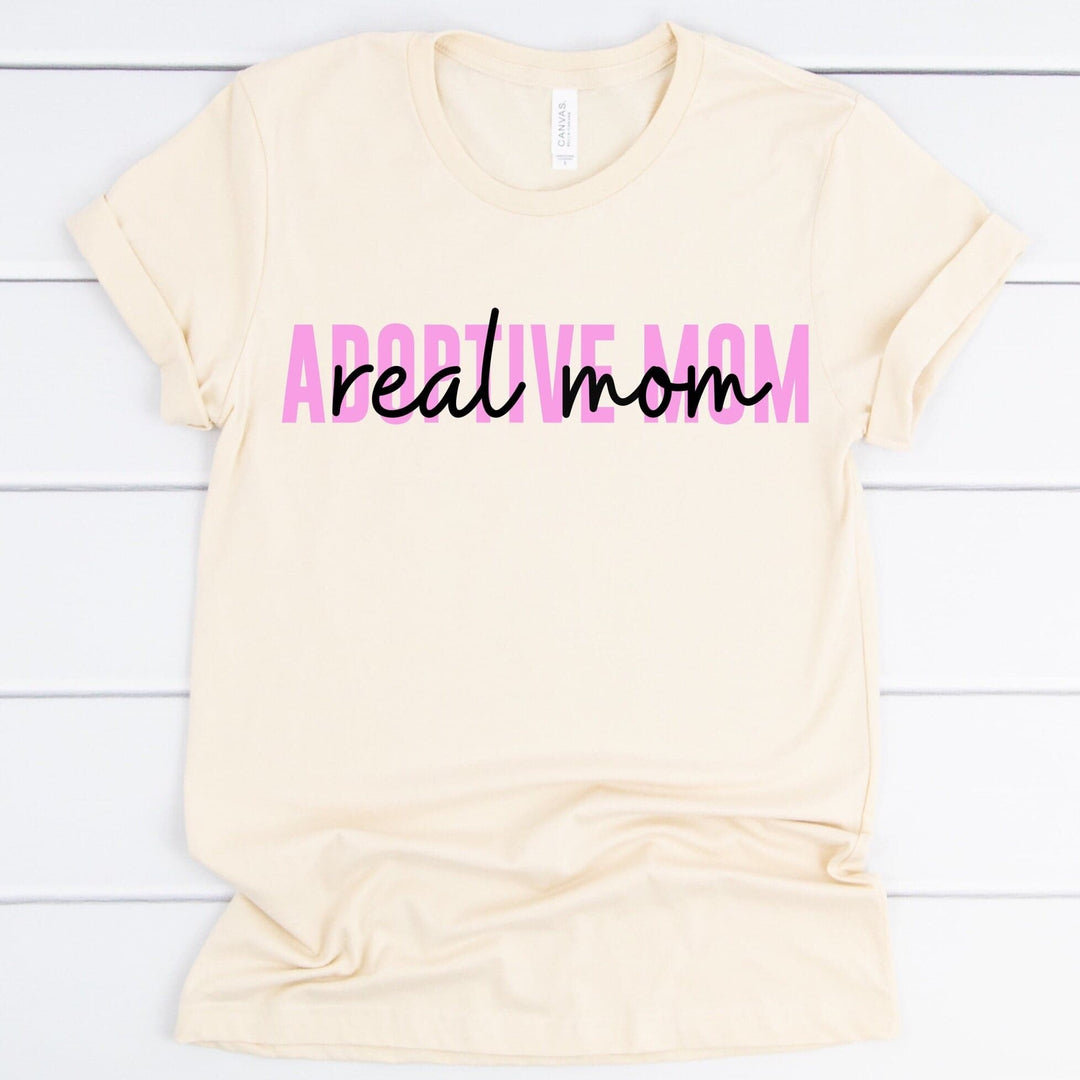 Adoptive Mom/REAL MOM Tee