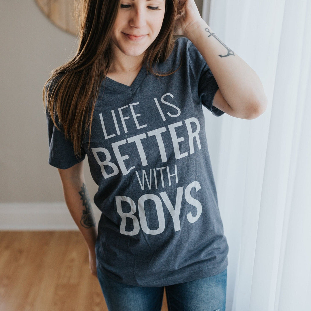 Life Is Better With BOYS Tee