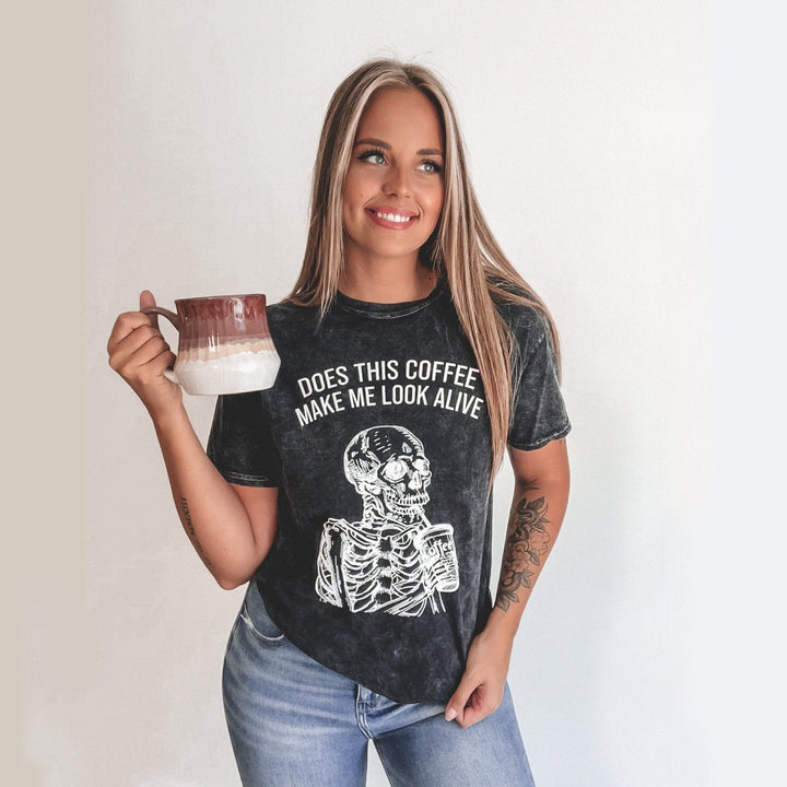 Does This Coffee Make Me Look Alive Tee