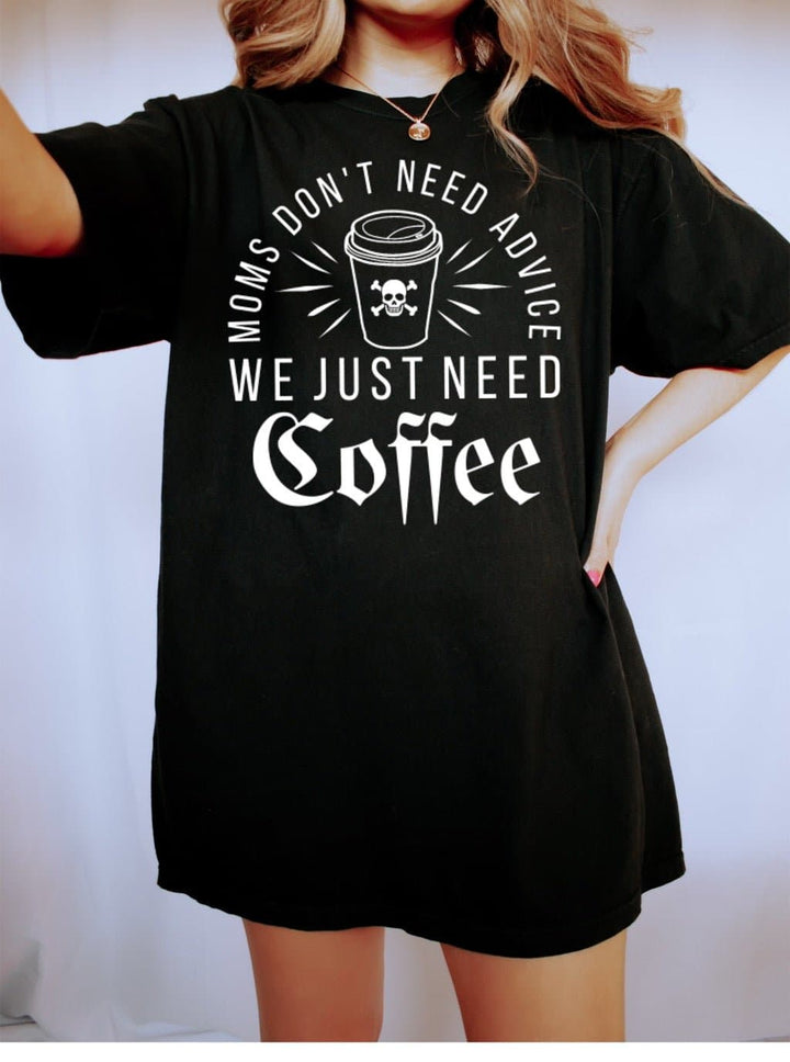 Moms Need Coffee Tee