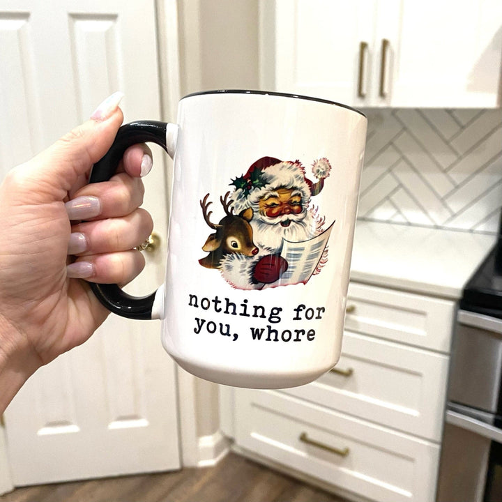 Nothing For You Mug
